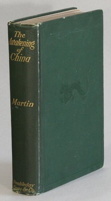William Alexander Parsons Martin / awakening of China 1st Edition 1907 Asia