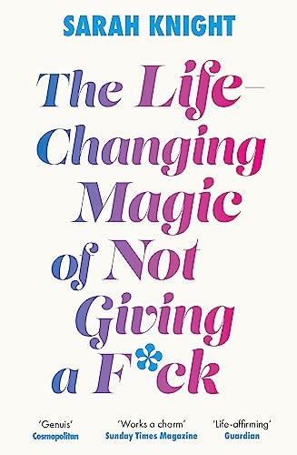 The Life-changing Magic Of Not Giving A - Image 2