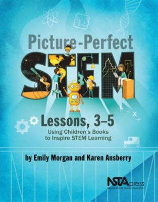 Picture-Perfect STEM Lessons, 3