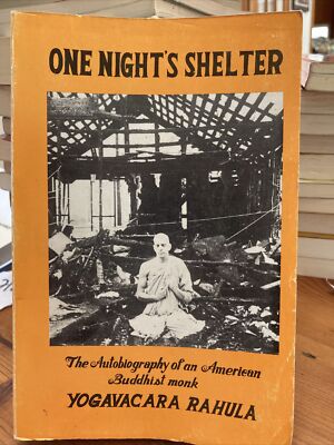 One Night's Shelter: From Home to Homelessness  Yogavacara Rahula First Edition