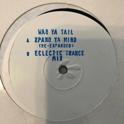 Wag Ya Tail     Xpand Ya Mind   HOUSE  1991 UK Vinyl 12''  Promo   WAG1 