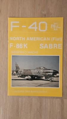 F-40 FLUGZEUGE DER BUNDESWEHR  Wache F-86K Sabre North American  1989