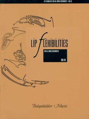 LIP FLEXIBILITIES : FOR ALL BRASS INSTRUMENTS By Bai Lin **BRAND NEW**