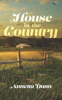 House in the Country by Annetta Dunn (English) Paperback Book