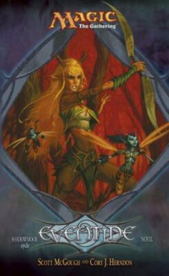 EVENTIDE - Shadowmoore Cycle - Magic - The Gathering, Scott McGough,Cory J. Hern