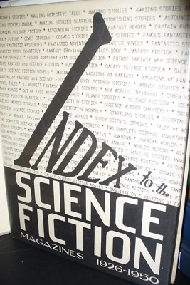 INDEX TO THE SCIENCE FICTION MAGAZINES 1926-1950 1st US HARDBACK 1952