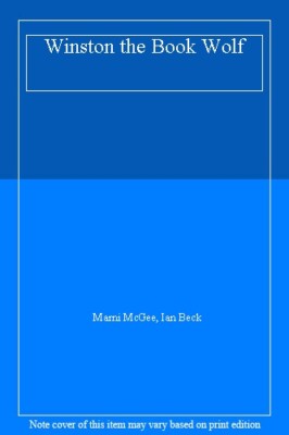 Winston the Book Wolf,Marni McGee, Ian Beck