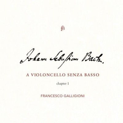 Johann Sebastian B Johann Sebastian Bach: A Violoncello Senza Basso: Chapte (CD)