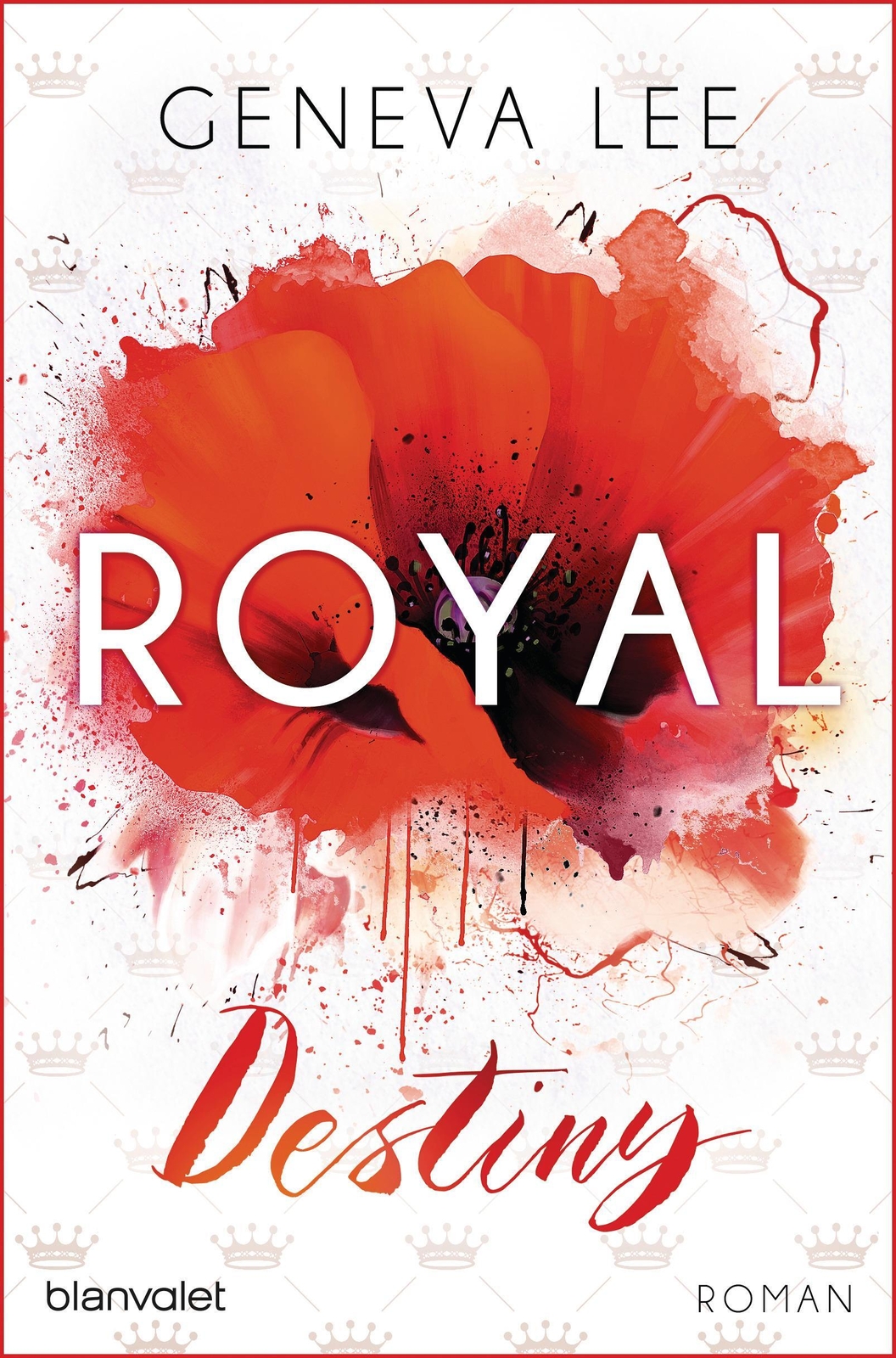 Thumbnail - Royal Destiny | Geneva Lee | Taschenbuch | Die Royals-saga | 336 S. |