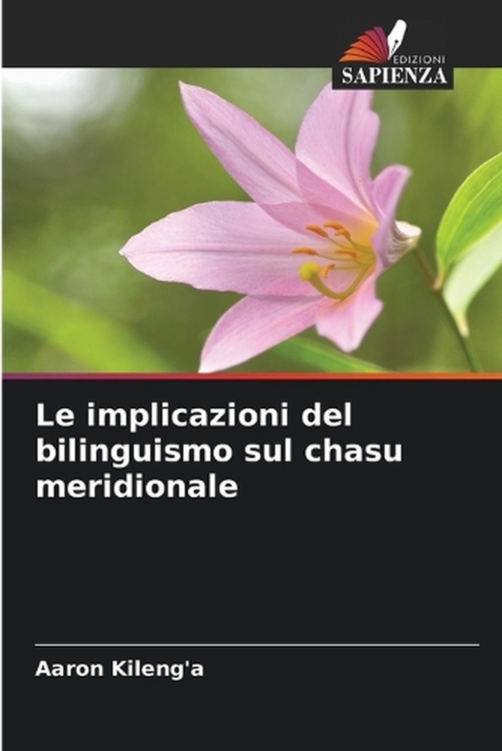 Le implicazioni del bilinguismo sul chasu meridionale by Aaron Kileng'a (Italian