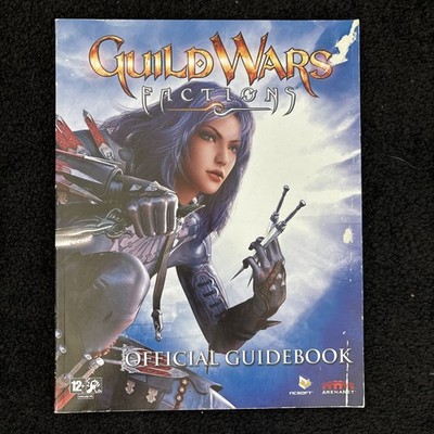 Guild Wars Factions Guide - Official Guidebook 2006 arenanet/ncsoft