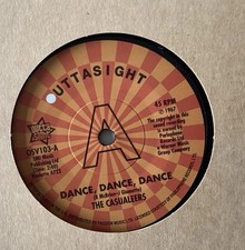 DANCE, DANCE, DANCE - THE CASUALEERS OUTTA SIGHT DEMO 