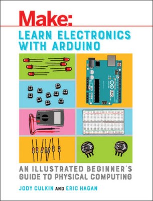 Learn Electronics with Arduino: An Illustrated Beginners Guide to Physic - GOOD