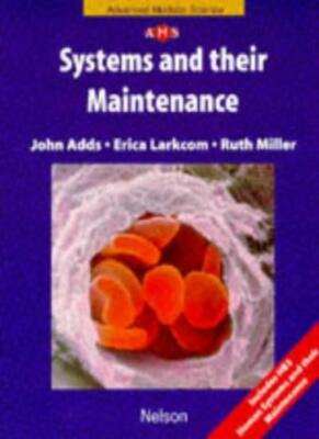 Biological Systems and Their Maintenance (Nelson Advanced Modula