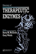 Directory Of Therapeutic Enzymes, Hardcover b...