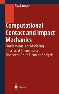 Computational Contact and Impact Mechanics: Fundamentals of Modeling Interfacial