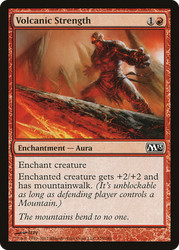 Volcanic Strength 155/249 Magic 2013 (M13) Common