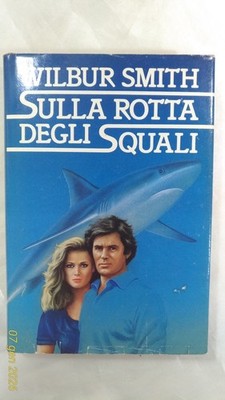 AUF DER HAIFISCHROUTE - Wilbur Smith - Erstausgabe CDE - 1988 - TOP