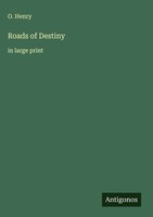 O. Henry | Roads Of Destiny | Buch | Englisch (2025) | In Large Print