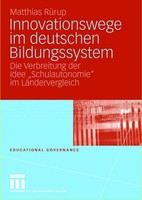 Innovationswege Im Deutschen Bildungssystem, Matthias RüRup