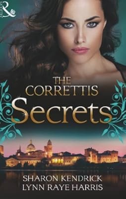 The Correttis: Secrets: A Whisper of Disgrace / A Fa�ade to Shatter (Sicilys Cor
