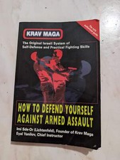 Krav Maga: How to Defend Yourself Against Armed Assault - Book by Eyal Yanilov a
