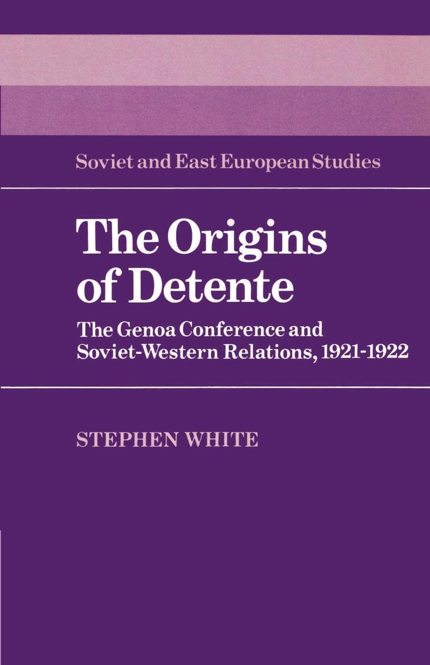 Thumbnail - Stephen White (u. A.) | The Origins Of Detente | Taschenbuch |