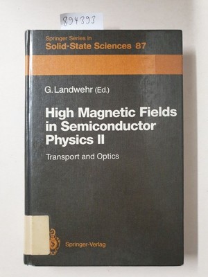 High magnetic fields in semiconductor physics; Teil: 2., Transport and optics : 