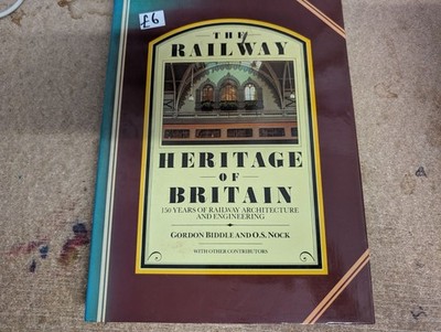 The Railway Heritage Of Britain Gordon Biddle And O S Nock 1983 1st Hardback