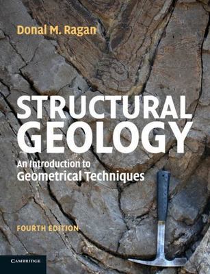 Structural Geology : An Introduction to Geometrical Techniques, Paperback by ...