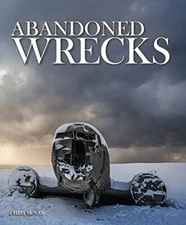 Abandoned Wrecks (Abandoned Places series) by Chris McNab Hardback Book The Fast