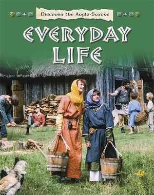 Moira Butterfield Everyday Life (Gebundene Ausgabe) Discover the Anglo-Saxons