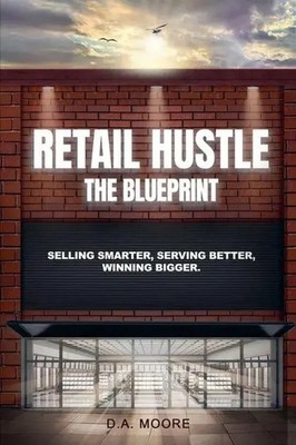 D. A. Moore | Retail Hustle The Blueprint | Taschenbuch | Englisch (2025)
