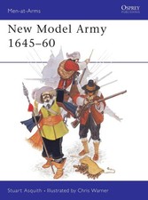 New Model Army 1645–60 (Men-at-Arms) by Stuart Asquith [Paperback]