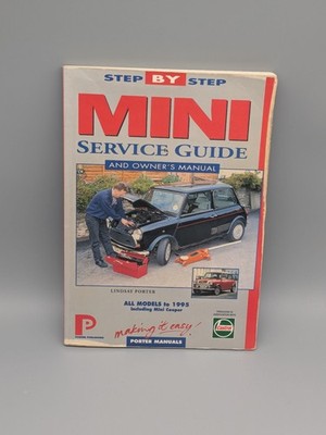Step by Step Mini Service Guide and Owner´s Manual by Porter Manuals