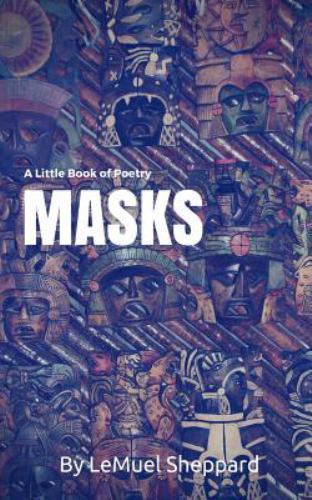 A Littl of Poetry: Masks by Sheppard, Lemuel, Like New Used, Free shipping in...