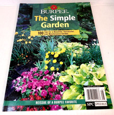 2012 Burpee The Simple Garden Tips Beautiful Successful Low Maintenance