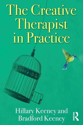 The Creative Therapist in Practice Hillary Keeney (u. a.) Taschenbuch Englisch