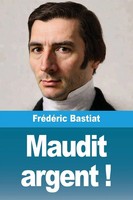 Maudit Argent ! FréDéRic Bastiat Taschenbuch FranzöSisch 2025 Prodinnova