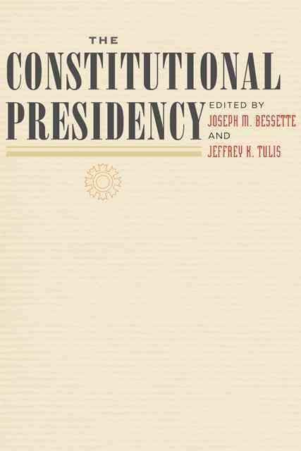 The Constitutional Presidency (Hardback Book)