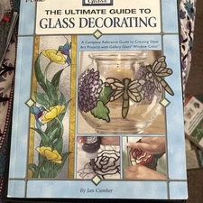 Gallery Glass The Ultimate Guide to Glass Decorating.  112 Pages + Patterns. New