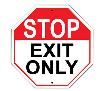 Stop Exit Only Sign 12X12