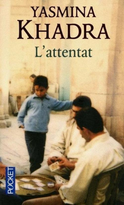 Thumbnail - L'attentat Yasmina Khadra