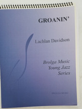 GROANIN' Jazz Ens Gr. 2.5 Lachlan Davidson Score  Parts Item  BMJ052
