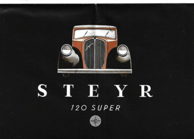 STEYR 120 SUPER  - 1935/36 - PROSPEKT - ARCHIV VERLAG FAKSIMILE - AUTOMOBIL