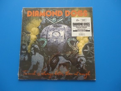 Diamond Dog Too Much Is Always Better than Not Enough LP (2020) Orange Vinyl NEW