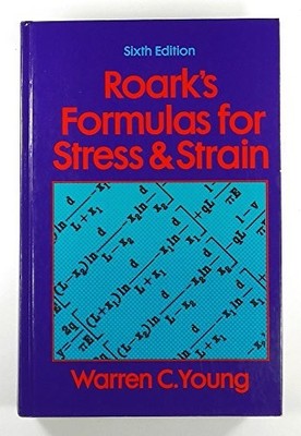 Formulas for Stress and Strain, Young, Warren C.