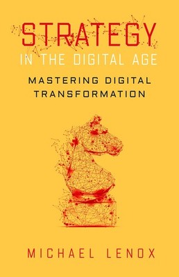 Strategy in the Digital Age: Mastering Digital Transformation