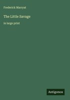 Frederick Marryat | The Little Savage | Buch | Englisch (2025) | In Large Print