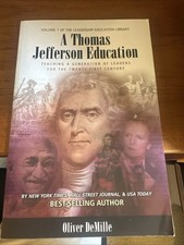 Thomas Jefferson Education : Teaching a Gener...